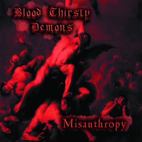 Blood Thirsty Demons : Misanthropy